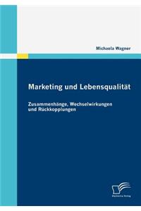 Marketing und Lebensqualität