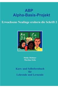 Erwachsene Neulinge erobern die Schrift 2