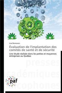 Évaluation de l'Implantation Des Comités de Santé Et de Sécurité