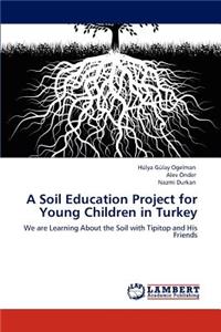 Soil Education Project for Young Children in Turkey