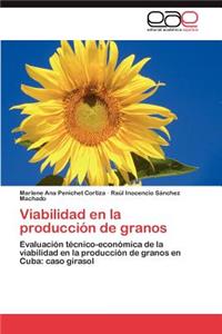 Viabilidad En La Produccion de Granos