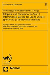 Integritat Und Compliance Im Sport - Internationale Bezuge Des Sports Und Des Sportrechts - Schiedsrichter Im Recht