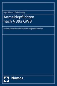 Anmeldepflichten Nach 39a Gwb