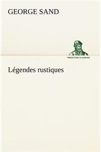 Légendes rustiques
