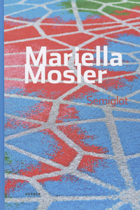 Mariella Mosler: Semiglot