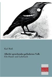 Allerlei Sprechendes Gefiedertes Volk