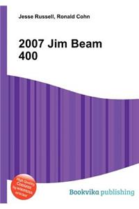 2007 Jim Beam 400