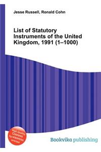 List of Statutory Instruments of the United Kingdom, 1991 (1-1000)