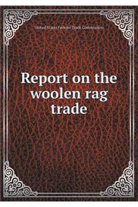 Report on the Woolen Rag Trade