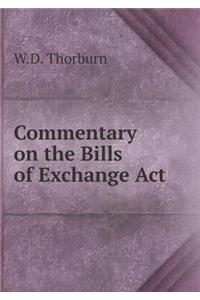 Commentary on the Bills of Exchange ACT