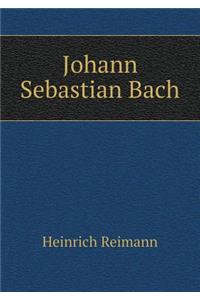 Johann Sebastian Bach