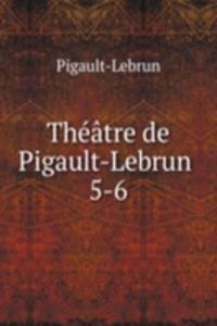 Theatre de Pigault-Lebrun