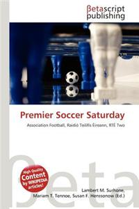 Premier Soccer Saturday