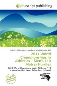 2011 World Championships in Athletics - Men's 110 Metres Hurdles