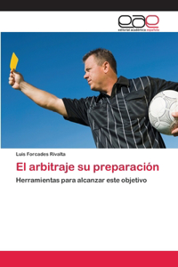 El arbitraje su preparación