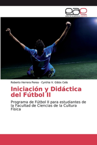 Iniciación y Didáctica del Fútbol II