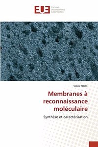 Membranes à reconnaissance moléculaire