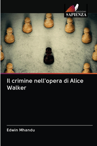 Il crimine nell'opera di Alice Walker