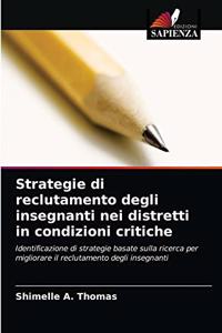 Strategie di reclutamento degli insegnanti nei distretti in condizioni critiche