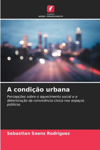 A condição urbana