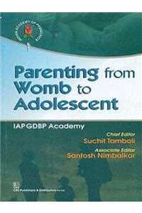 Parenting from Womb to Adolescent