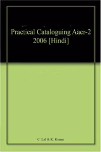 Practical Cataloguing Aacr-2  2006 [Hindi]