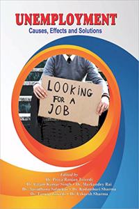 Unemployment (Causes, effects and Solutions)