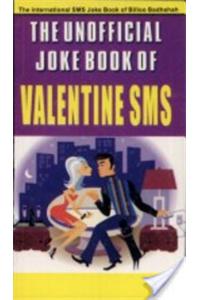 The Unofficial Joke Book Of Valentine Sms