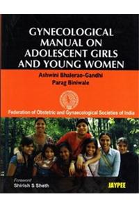 Gynecological Manual on Adolescent Girls and Young Women