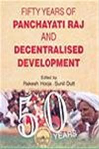 Fifty Years Of Panchayati Raj And Decentralised Development