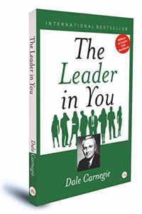 The Leader in You By Dale Carnegie