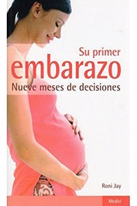 SU PRIMER EMBARAZO (Spanish Edition)