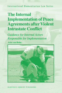 Internal Implementation of Peace Agreements After Violent Intrastate Conflict