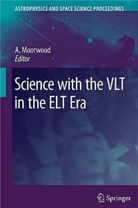 Science with the Vlt in the ELT Era