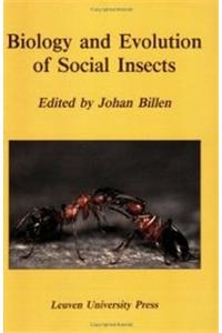 Biology and Evolution of Social Insects
