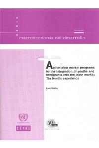 Active Labor Market Programs for the Integration of Youths and Immigrants Into the Labor Market