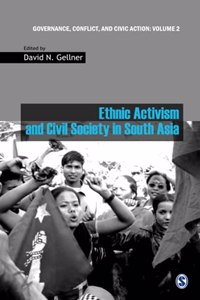 Ethnic Activism and Civil Society in South Asia