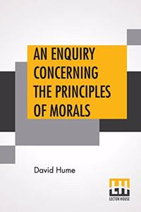 Enquiry Concerning The Principles Of Morals