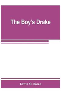 boy's Drake; story of the great sea fighter of the sixteenth century