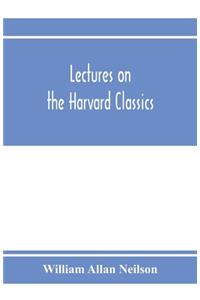 Lectures on the Harvard classics