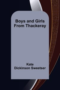 Boys and Girls from Thackeray