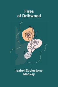 Fires of Driftwood