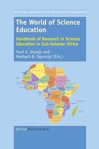 The World of Science Education: Handbook of Research in Science Education in Sub-Saharan Africa