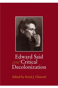 Edward Said and Critical Decolonization