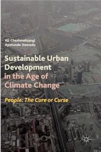 Sustainable Urban Development in the Age of Climate Change
