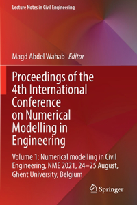 Proceedings of the 4th International Conference on Numerical Modelling in Engineering