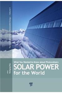 Solar Power for the World