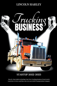 Trucking Business Startup 2022/2023