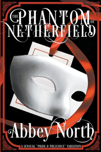 Phantom Of Netherfield