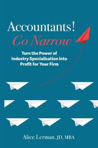 Accountants! Go Narrow
